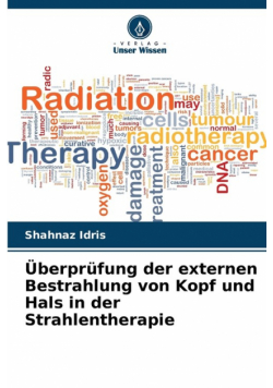 Überprüfung der externen Bestrahlung von Kopf und Hals in der Strahlentherapie