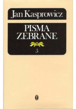 Pisma zebrane T.5