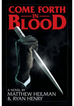 Come Forth in Blood