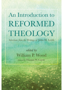 An Introduction to Reformed Theology