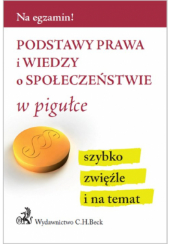 Gacka-Asiewicz Aneta (red.) - Podstawy prawa i wiedzy o społeczeństwie w pigułce