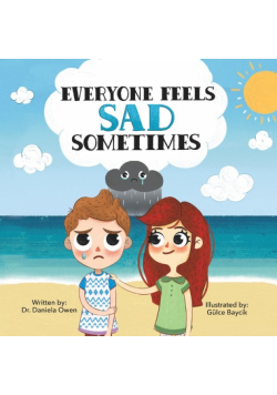 Everyone Feels Sad Sometimes