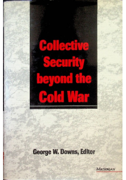 Collective Security beyond the Cold War