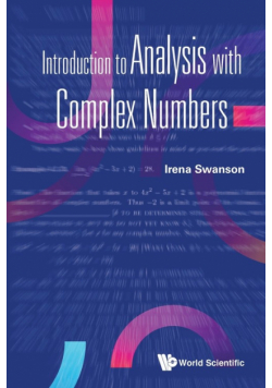 Introduction to Analysis with Complex Numbers