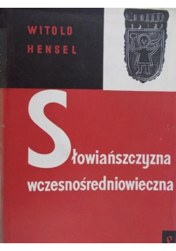 Słowiańszczyzna wczesnośredniowieczna