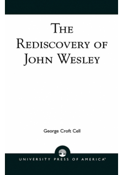The Rediscovery of John Wesley