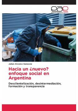 Hacia un ¿nuevo? enfoque social en Argentina