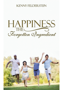 Happiness The Forgotten Ingredient