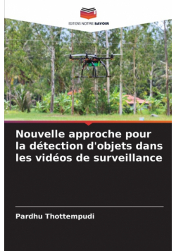 Nouvelle approche pour la détection d'objets dans les vidéos de surveillance