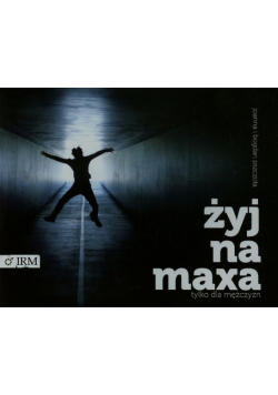 Żyj na maxa