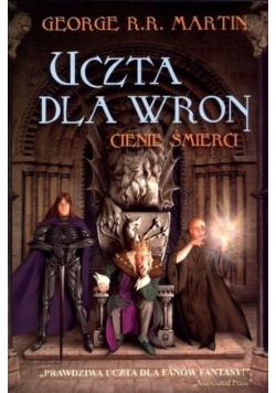 Uczta dla wron Cienie śmierci