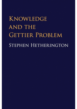 Knowledge and the Gettier Problem