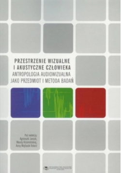 Przestrzenie wizualne i akustyczne człowieka