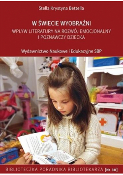 W świecie wyobraźni. Wpływ literatury na rozwój...