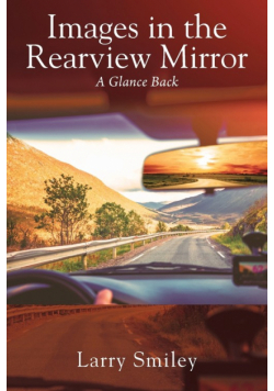 Images in the Rearview Mirror
