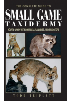 Complete Guide to Small Game Taxidermy