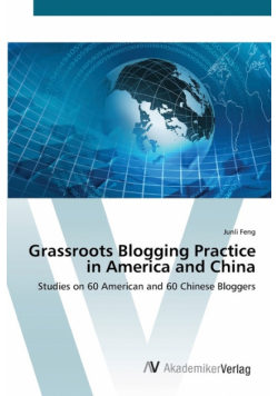 Grassroots Blogging Practice in America and China