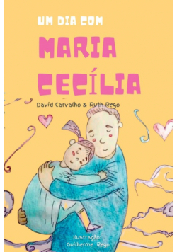 Um Dia Com Maria Cecília