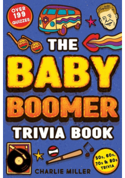 The Baby Boomer Trivia Book