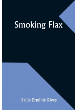 Smoking flax