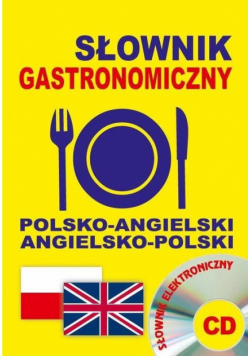 Słownik gastronomiczny polsko-angielski • angielsko-polski + definicje haseł + CD