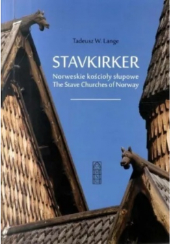 Stavkirker Norweskie kościoły słupowe