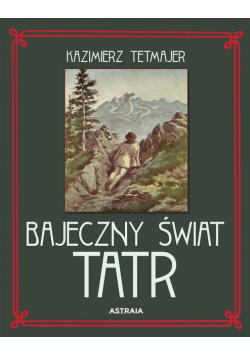 Bajeczny świat Tatr