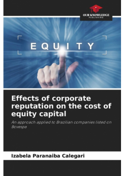Effects of corporate reputation on the cost of equity capital