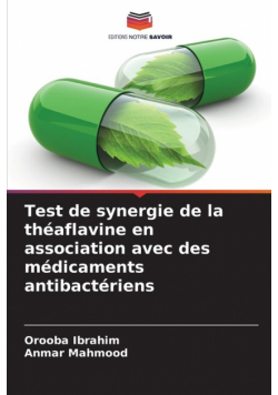 Test de synergie de la théaflavine en association avec des médicaments antibactériens