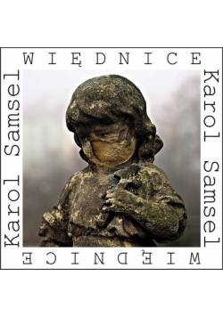 Samsel Karol - Więdnice
