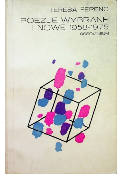 Poezje Wybrane i nowe 1958 - 1975