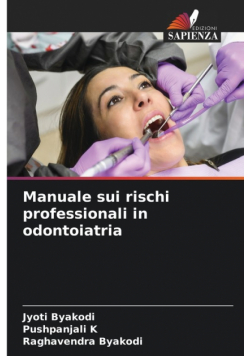 Manuale sui rischi professionali in odontoiatria