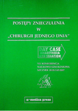 Postępy znieczulenia w chirurgii jednego dnia