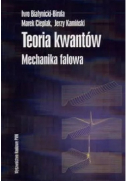 Teoria kwantów Mechanika falowa