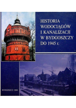 Historia wodociągów i kanalizacji w Bydgoszczy do 1945