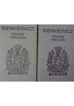 Ogniem i mieczem. Tom I-II