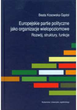 Europejskie partie polityczne jako organizacje wielopoziomowe