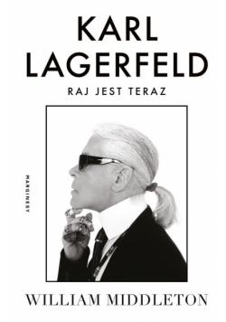 Karl Lagerfeld Raj jest teraz