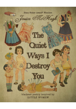 The Quiet Ways I Destroy You