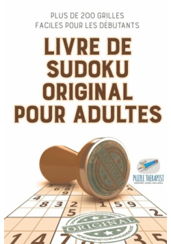 Livre de Sudoku original pour adultes | Plus de 200 grilles faciles pour les débutants