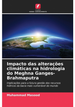 Impacto das alterações climáticas na hidrologia do Meghna Ganges-Brahmaputra