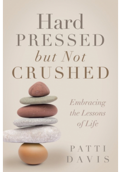 Hard Pressed but Not Crushed