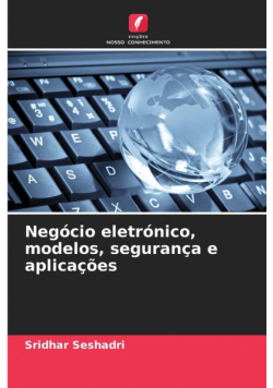 Negócio eletrónico, modelos, segurança e aplicações