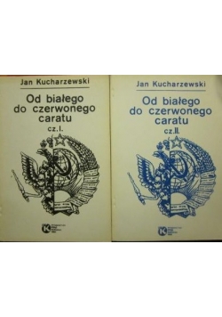 Od białego do czerwonego caratu, Cz. 1 i Cz. 2
