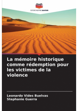 La mémoire historique comme rédemption pour les victimes de la violence
