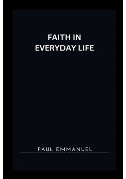 Faith in Everyday Life