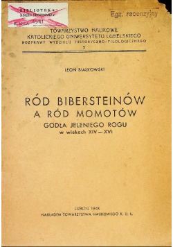 Ród Bibersteinów a ród Momotów godła jeleniego rodu w wiekach XIV do XVI  1948 r.