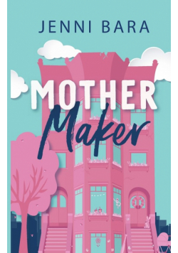 Mother Maker