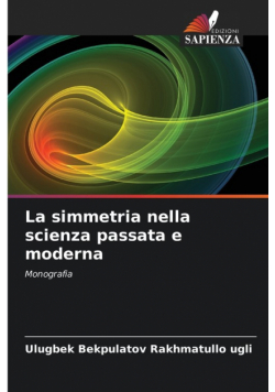 La simmetria nella scienza passata e moderna