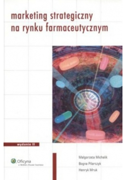 Marketing strategiczny na rynku farmaceutycznym